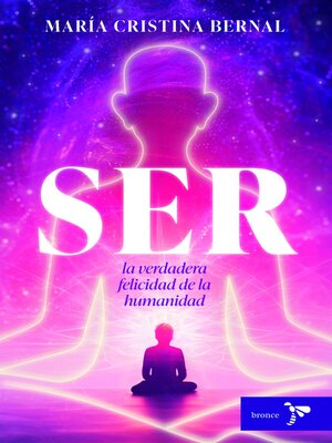 cover image of Ser, la verdadera felicidad de la humanidad
